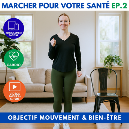 Marcher pour votre santé – épisode 2