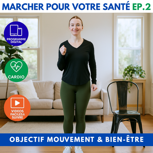 Marcher pour votre santé – épisode 2